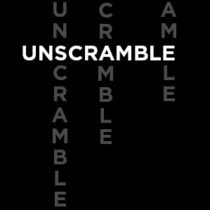 Unscramble